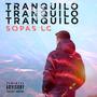 Tranquilo (Explicit)