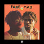 Fake Mad (feat. LaSalle Grandeur) [Explicit]