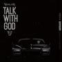 Talk With God (Explicit)