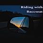 Riding with Baccseat (Explicit)