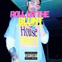 Roll Up The Blunt (Explicit)