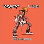 Crazy (feat. 1RIZOWE) [Explicit]