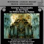 Organ Recital: Athanasiades, Georges - BUXTEHUDE, D. / BACH, J.S. / MOZART, W.A. / FRANCK, C. / ATHANASIADÈS, G.