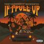 If I Pull Up (feat. BertoFromTh33) [Explicit]