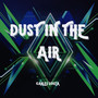 Dust in the Air (Explicit)