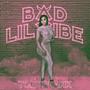 Bad Lil Vibe (Explicit)