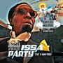 Issa Party (feat. G-Man Frost) [Explicit]