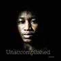 Unaccomplished