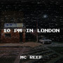 10 Pm in London