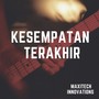 Kesempatan Terakhir