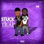 Stuck in the Trap (Explicit)