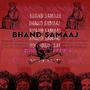 Bhand Samaaj (feat. AbhiX)