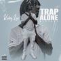 Trap Alone (Explicit)