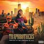 Trap Brothers (feat. Billionaire Black) [Explicit]