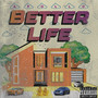 Better Life (Explicit)