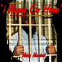 I Wanna Go Home (Explicit)