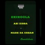 Ekikoola (feat. Abi Zibba & Mark Da Urban)