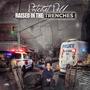 Raised in the Trenches (Explicit)