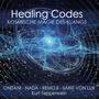 Healing Codes (feat. Bettina von ONITANI, Tino von ONITANI, Saint von Lux, Remoji, Nadaji & Kurt Tepperwein)