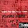 Flame Gang Pt. 2 (feat. Yung Robblock & Lil Chino44) [Explicit]