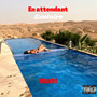 En attendant Exutoire (Explicit)