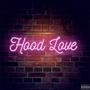 Hood Love (Explicit)