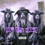 You the Goat (Explicit)