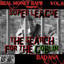 Real Money Raps Present Super league 