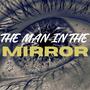 The Man In The Mirror (feat. Lance Blake)