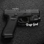 Trap God (Explicit)