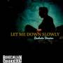 Let Me Down Slowly (Bachata Version)