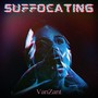 Suffocating