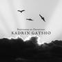 Kadrin Gatsho (feat. Phoenixes)