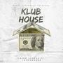 Klub House (feat. 1BloodDrop) [Explicit]