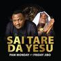 Sai Tare Da Yesu (feat. Friday Jibo)