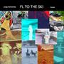 FL TO THE SKI (Explicit)