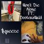 Won't Die Alone (feat. DootersWrld) [Explicit]