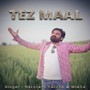 TEZ MAAL