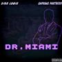 Dr.Miami (Explicit)