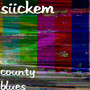 County Blues (Explicit)