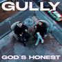 Gully/God's Honest (Explicit)