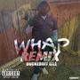 Whap (Remix) [Explicit]