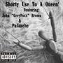 $horty Use To A Queen' (feat. Palanche) [Explicit]