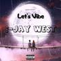 Let's Vibe (Explicit)