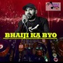 Bhaiji Ka Byo Garhwali Remix