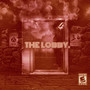 The Lobby (Explicit)