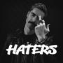 HATERS (Explicit)