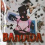 Bandida (Explicit)