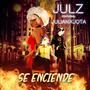 Se Enciende (feat. JulianxJota) [Explicit]