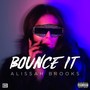 Bounce It (Explicit)